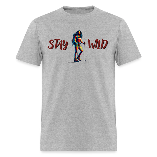 Stay Wild - Unisex Classic T-Shirt - heather gray